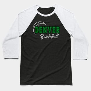 Classic Name Denver Vintage Styles Green Basketball Baseball T-Shirt